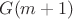 $G(m+1)$
