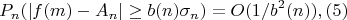 $$P_n(|f(m)-A_n| \geq b(n)\sigma_n) = O(1/b^2(n)),(5)$$