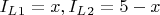 $I_L_1 = x, I_L_2 = 5-x$