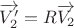 $\overrightarrow{V_2'}=R\overrightarrow{V_2}$