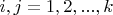 $i,j =1,2,...,k$