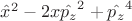 $\hat{x}^2-2x\hat{p_z}^2+\hat{p_z}^4$