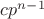 $cp^{n-1}$