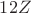 $12Z$
