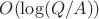 $O(\log(Q/A))$