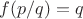 $f(p/q)=q$