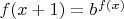 $f(x+1)=b^{f(x)}$
