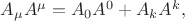 $A_{\mu}A^{\mu}=A_0A^0+A_kA^k,$