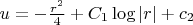 $u=-\frac{r^2}{4}+C_1\log|r|+c_2$