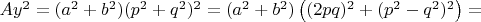 $Ay^2=(a^2+b^2)(p^2+q^2)^2=(a^2+b^2)\left ( (2pq)^2+(p^2-q^2)^2 \right )=$