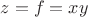 $z = f = xy$