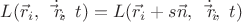 $L(\vec r_i,\ \dot {\vec r_i},\ t)=L(\vec r_i+s\vec n,\ \dot {\vec r_i},\ t)$ $L(\vec r_i,\ \dot {\vec r_i},\ t)=L(\vec r_i+s\vec n,\ \dot {\vec r_i},\ t)$