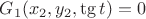 $G_1(x_2,y_2,\tg t)=0$