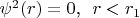 $\psi^2 (r) =0$,~~$r<r_1$