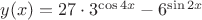$y(x)=27\cdot 3^{\cos 4x}-6^{\sin 2x}$