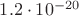 $1.2\cdot10^{-20}$