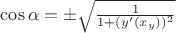 $\cos \alpha = \pm\sqrt{\frac{1}{ 1+(y&rsquo;(x_y))^2}}$