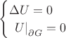 $\begin{cases}
\Delta U=0\\
\left.\ U \right|_{\partial G}=0
\end{cases}$