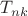 $T_{nk}$