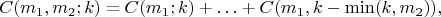 $$C(m_1, m_2; k) = C(m_1; k) + \ldots + C(m_1, k-\min(k, m_2)),$$