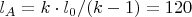 $l_A=k\cdot l_0/(k-1)=120$