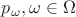 $p_\omega, \omega \in  \Omega$