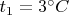 $t_1=3&deg;C $
