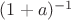 $(1+a)^{-1}$