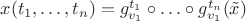 $x(t_1,\ldots,t_n)=g_{v_1}^{t_1}\circ\ldots\circ g_{v_1}^{t_n}(\tilde x)$
