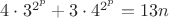 $4\cdot 3^{2^p}+3\cdot 4^{2^p}=13n$