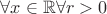 $\forall x \in \mathbb{R} \forall r > 0$ $\forall x \in \mathbb{R} \forall r > 0$