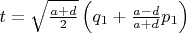 $t=\sqrt{\frac{a+d}{2}}\left(q_1+\frac{a-d}{a+d}p_1\right)$