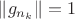 $\|g_{n_k}\|=1$