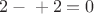 $2х-у+2=0$