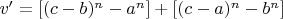 $v&rsquo;=[(c-b)^n-a^n]+[(c-a)^n-b^n]$