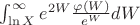 $\[\int_{\ln X}^\infty  {{e^{2W}}} \frac{{\varphi (W)}}
{{{e^W}}}dW\]$