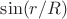 $\sin(r/R)$