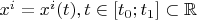 $x^i=x^i(t),t\in[t_0;t_1]\subset\mathbb{R}$