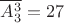 $\overline {A^3_3} = 27$