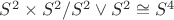 $S^2\times S^2/S^2\vee S^2 \cong S^4$