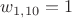 $w_{1,10}=1$
