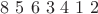 $8\ 5\ 6\ 3\ 4\ 1\ 2$