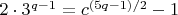 $2 \cdot 3^{q-1} = c^{(5q-1)/2} - 1$