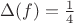 $\Delta(f)=\frac{1}{4}$