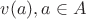$v(a), a\in A$