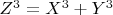 $ Z^3=X^3+Y^3$
