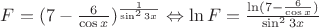 $F=(7-\frac6{\cos x})^{\frac{1}{\sin^{2}3x}}\Leftrightarrow \ln F=\frac{\ln (7-\frac6{\cos x})}{\sin^{2}3x}$