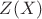 $Z(X)$