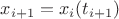 $x_{i+1}=x_i(t_{i+1})$