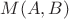 $M(A,B)$